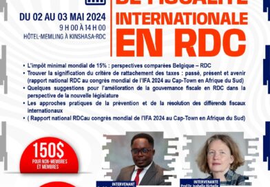 RDC : l’IFA-RDC organise un séminaire de fiscalité internationale du 2 au 3 Mai à Kinshasa